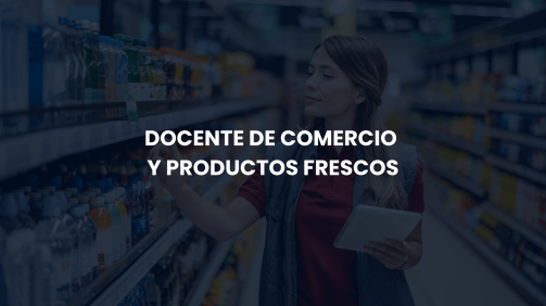 Docente de Comercio y Productos frescos