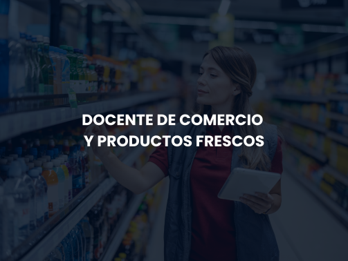 Docente de Comercio y Productos frescos